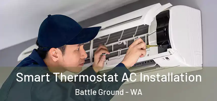  Smart Thermostat AC Installation Battle Ground - WA